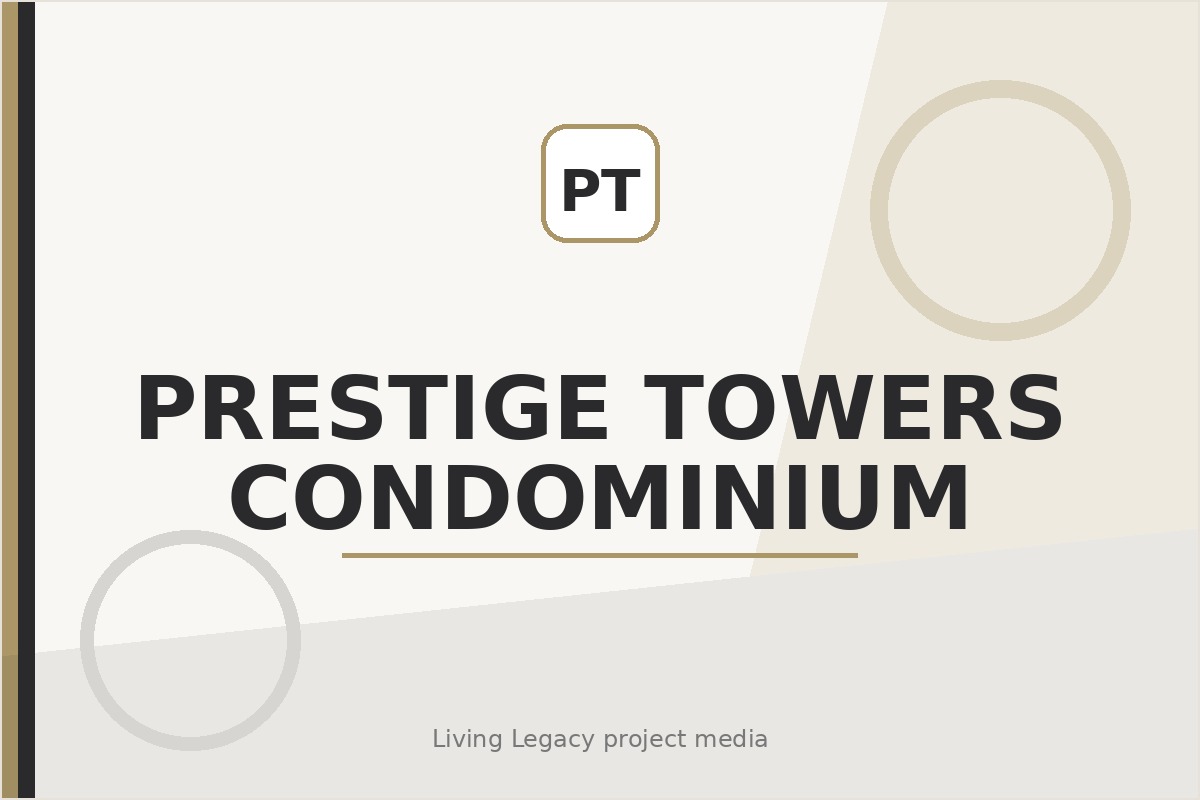 Prestige Towers Condominium project