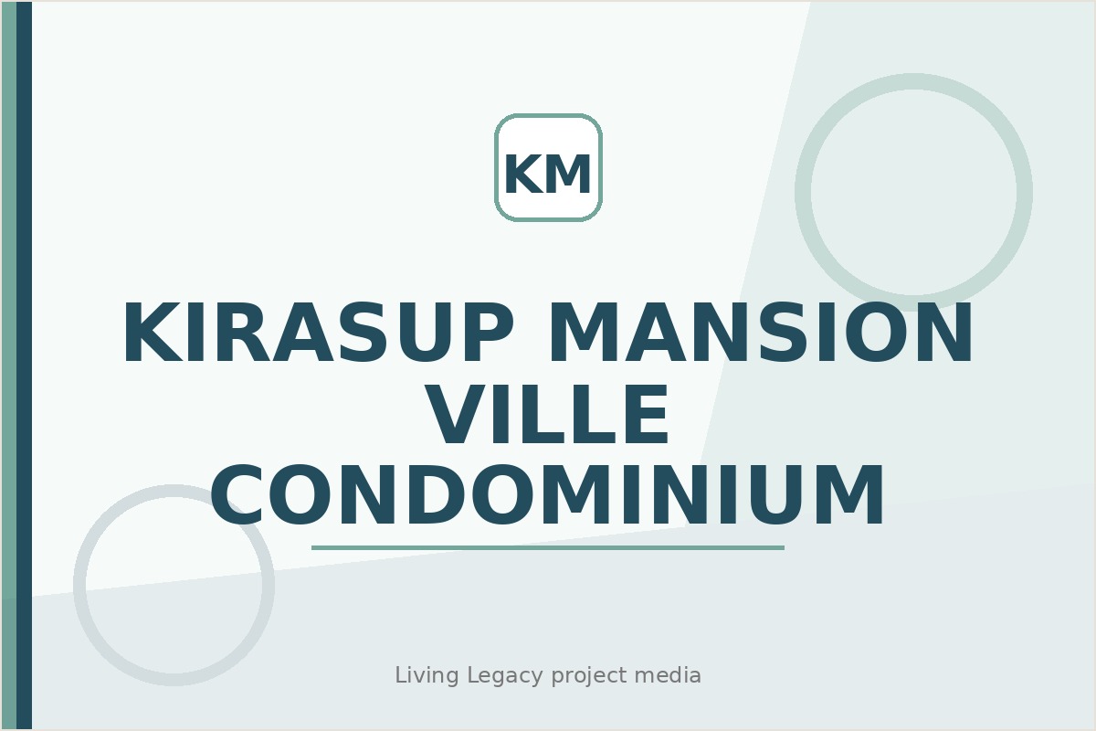 Kirasup Mansion Ville Condominium project