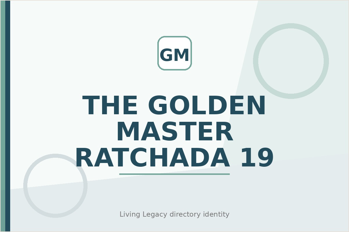 The Golden Master Ratchada 19 project