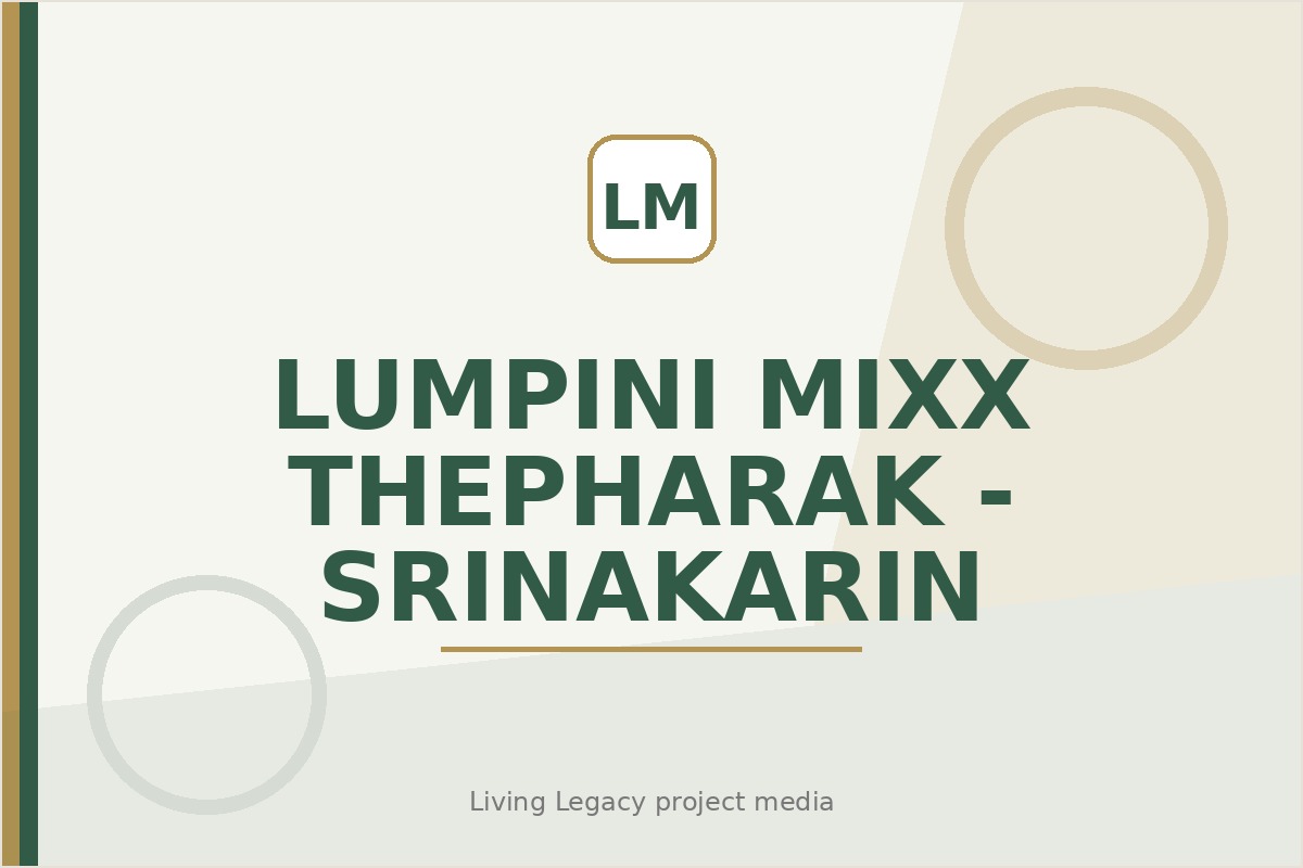 Lumpini Mixx Thepharak - Srinakarin