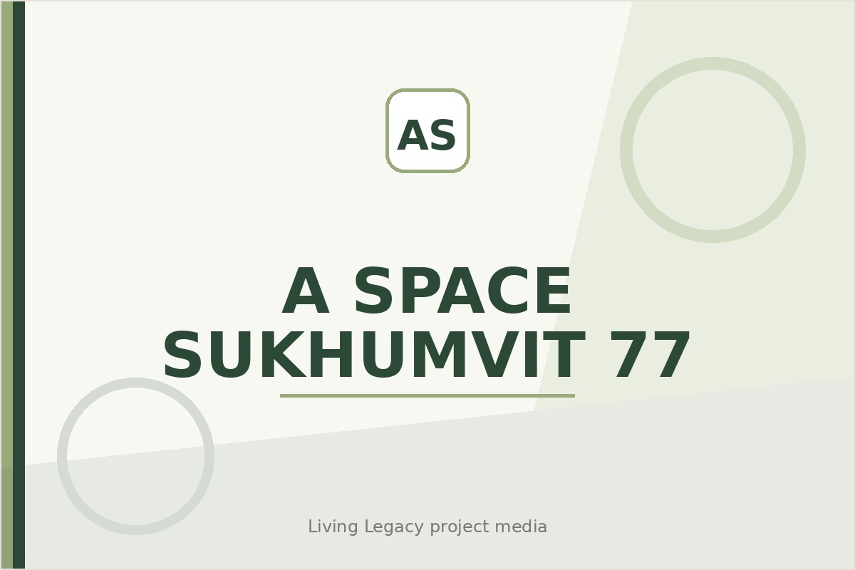 A Space Sukhumvit 77 project