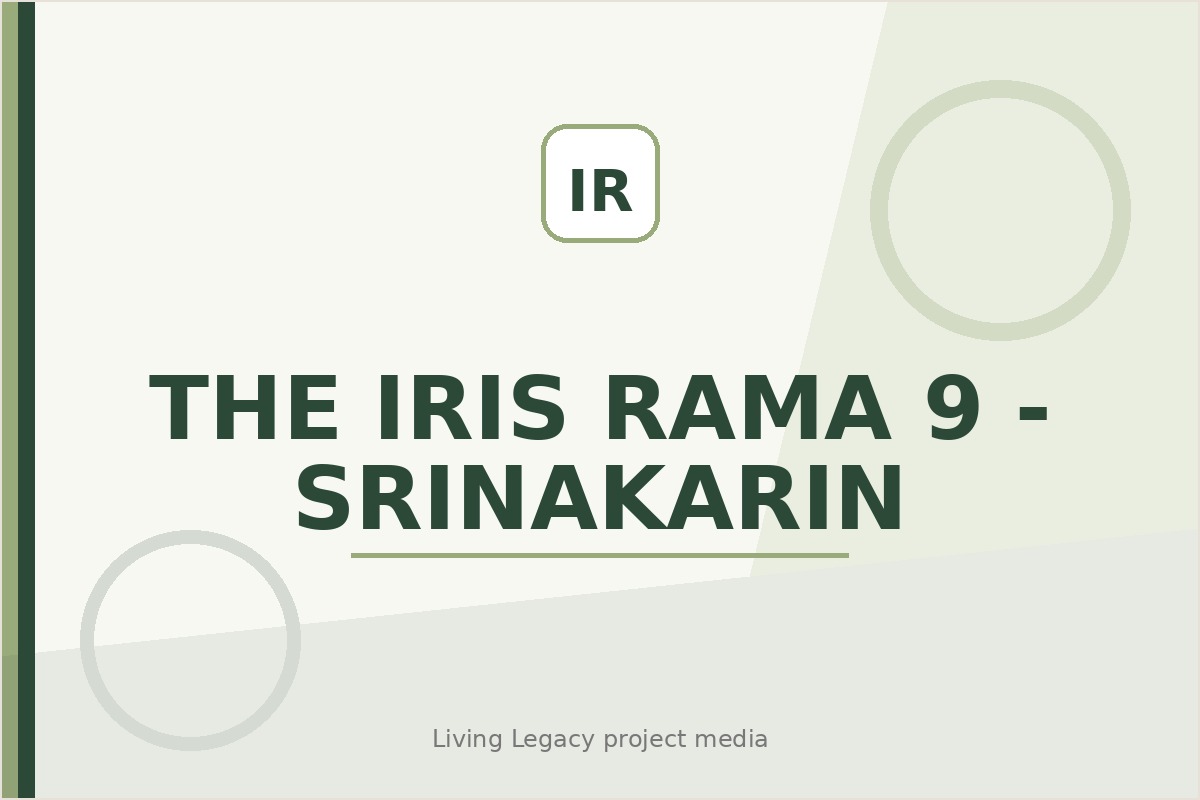 The IRIS Rama 9 - Srinakarin project