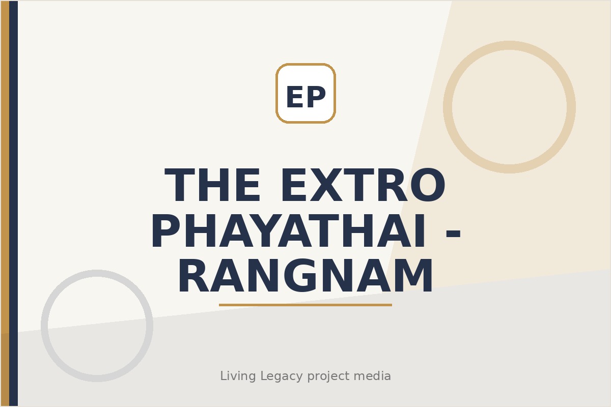 The Extro Phayathai - Rangnam project