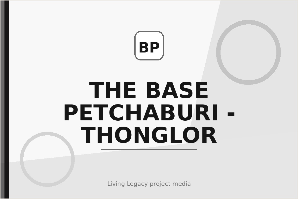 The Base Petchaburi - Thonglor project