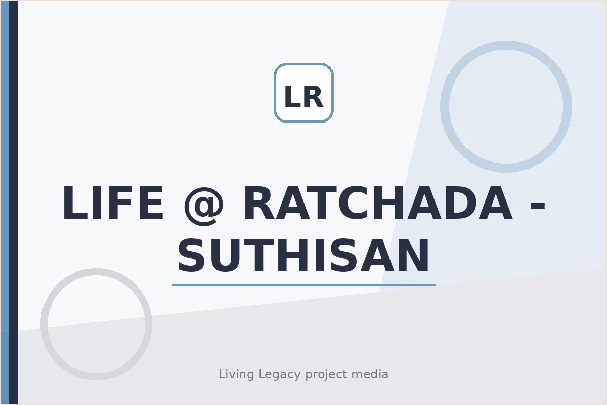 Life @ Ratchada - Suthisan project