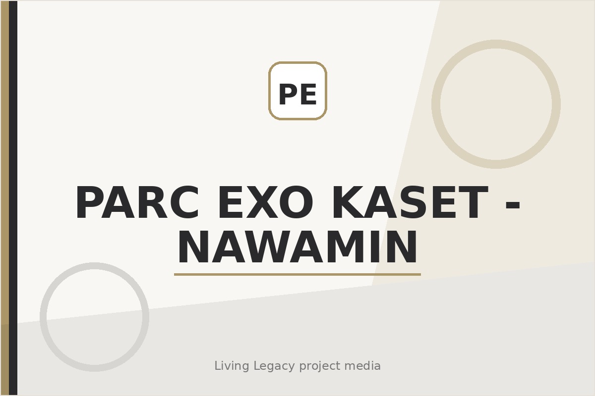 Parc Exo Kaset - Nawamin project