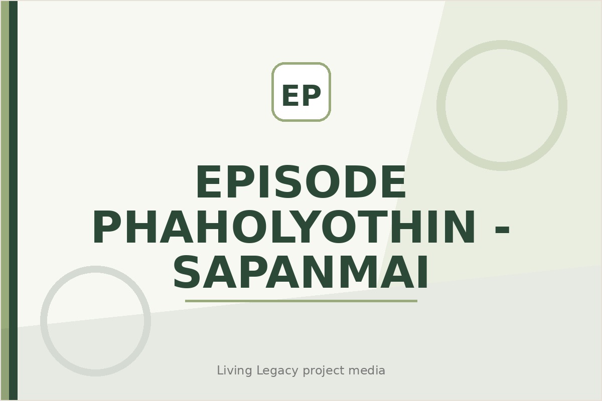 Episode Phaholyothin - Sapanmai project