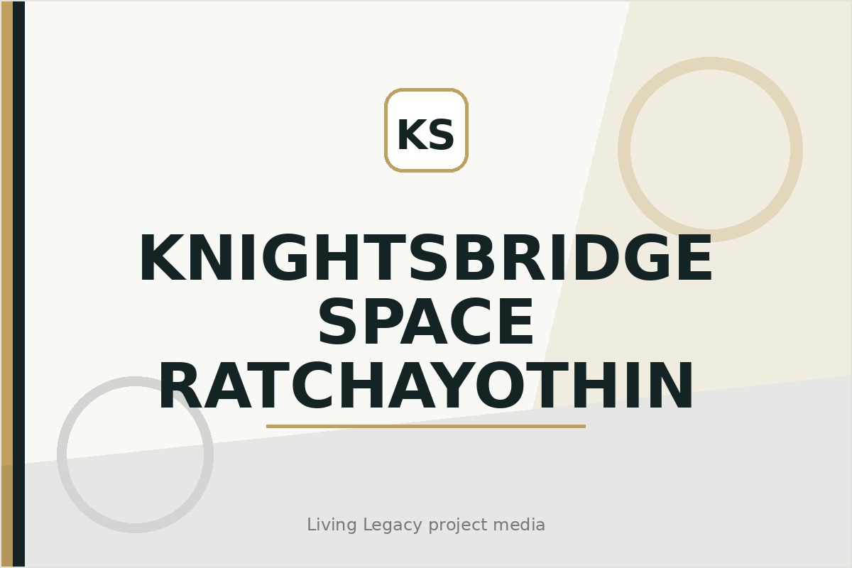 Knightsbridge Space Ratchayothin project
