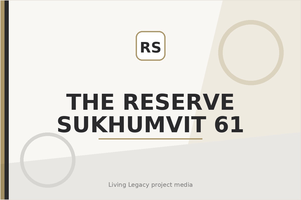 The Reserve Sukhumvit 61 project