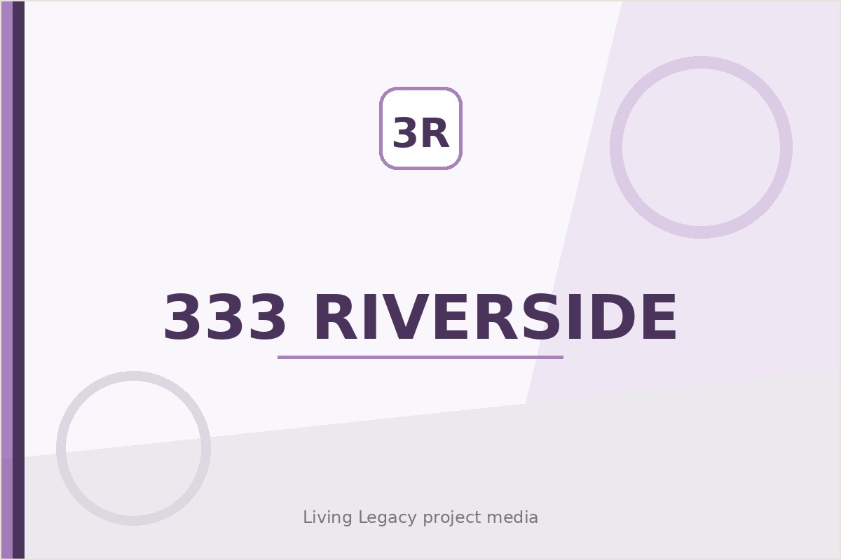333 Riverside project