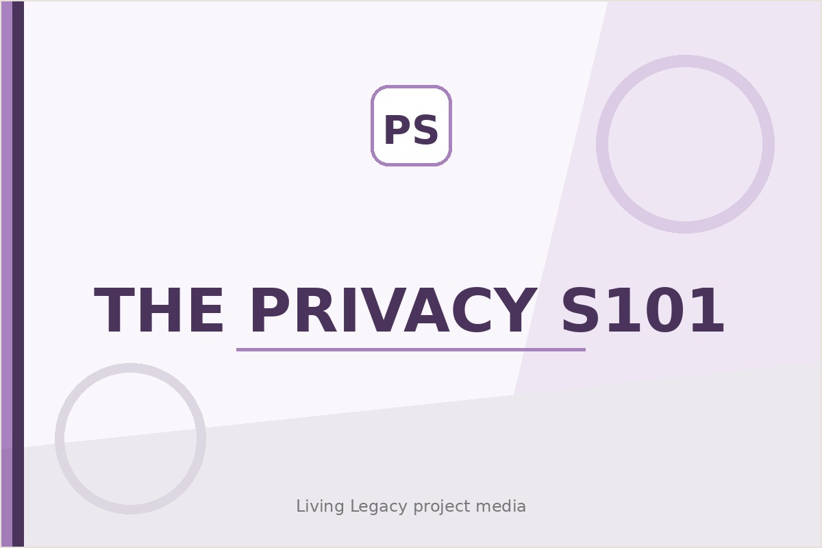 The Privacy S101 project