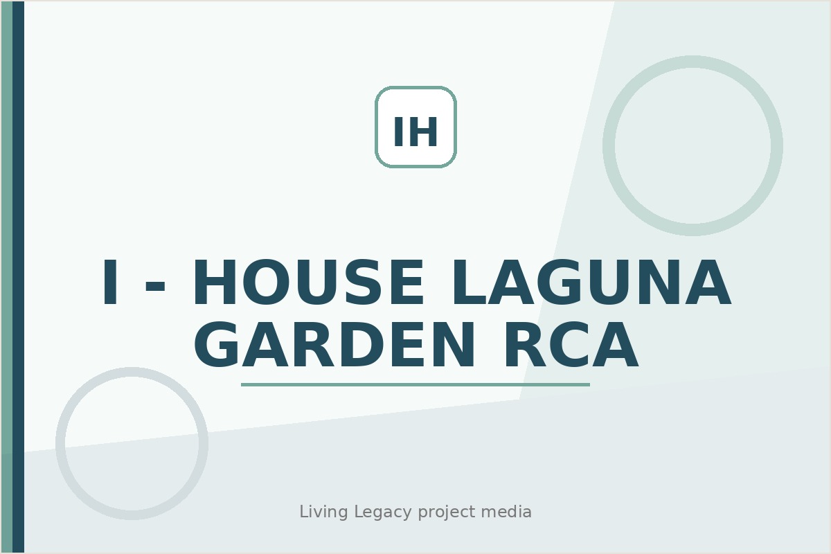 I - House Laguna Garden Rca project