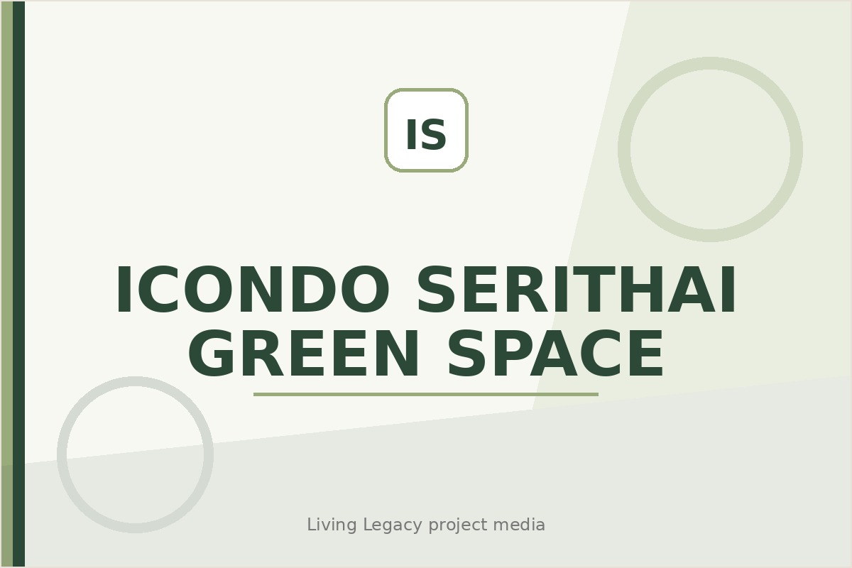 ICondo Serithai Green Space project