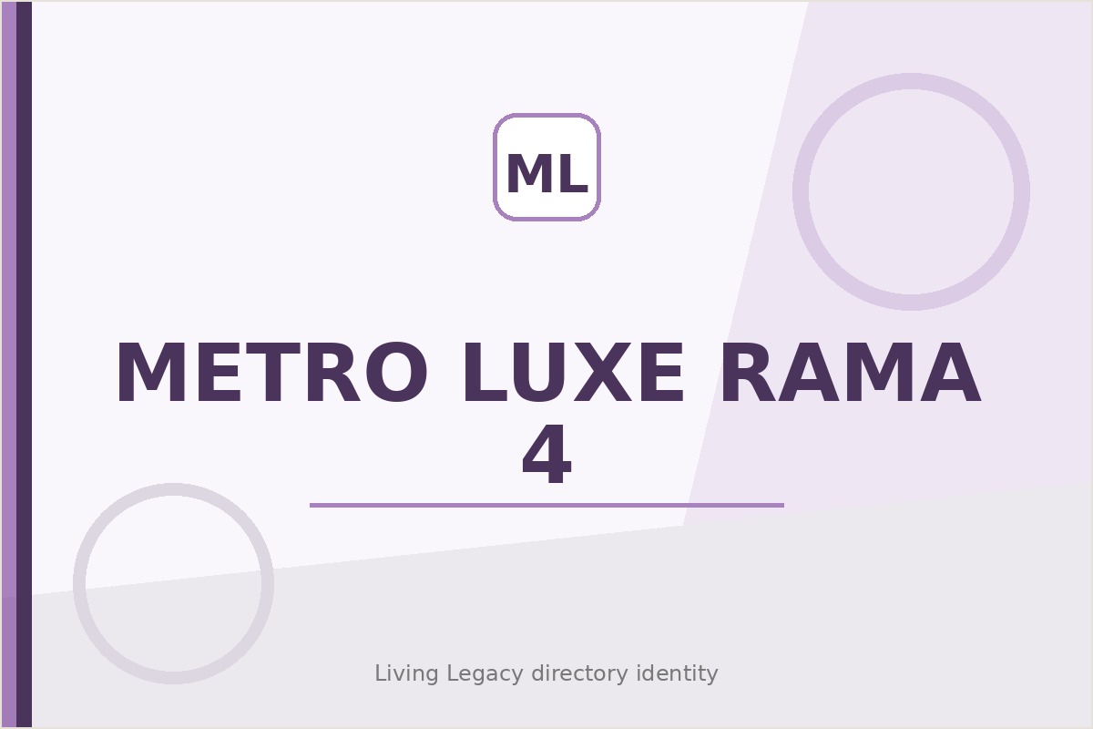 Metro Luxe Rama 4 project