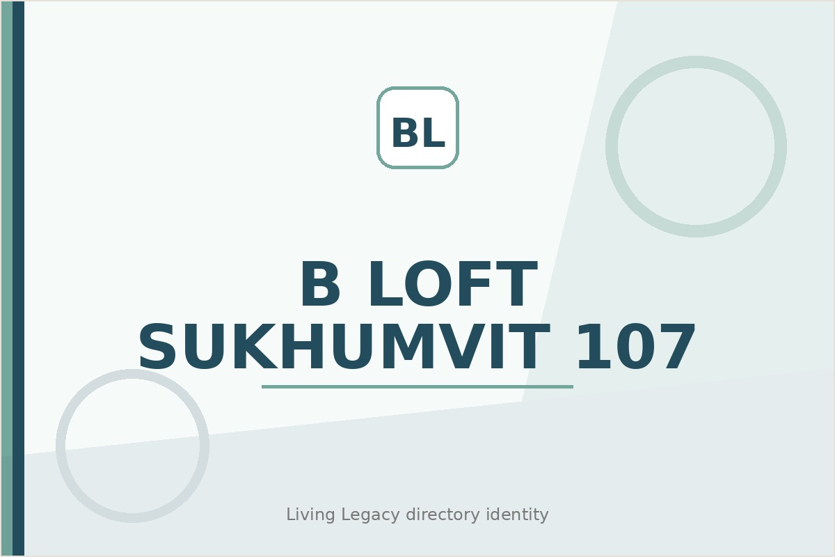 B - Loft Sukhumvit 107 project