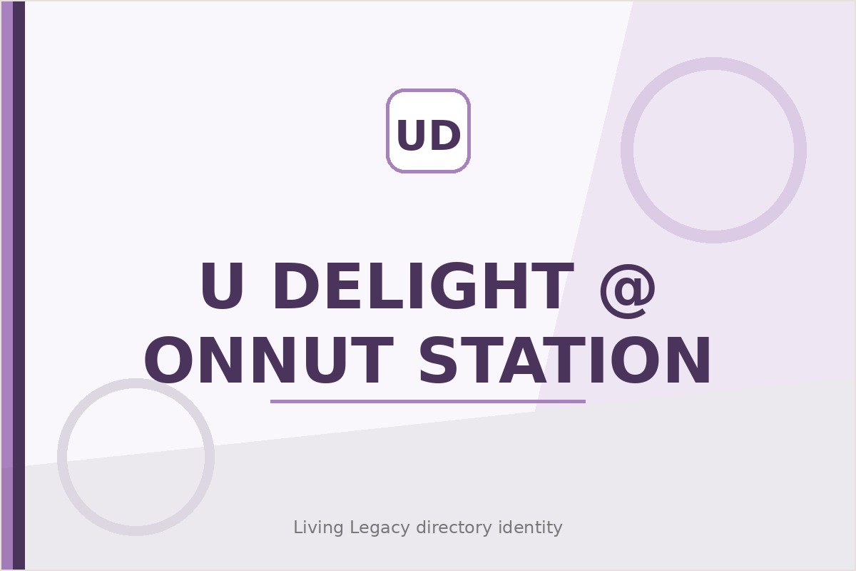 U Delight @ Onnut Station project