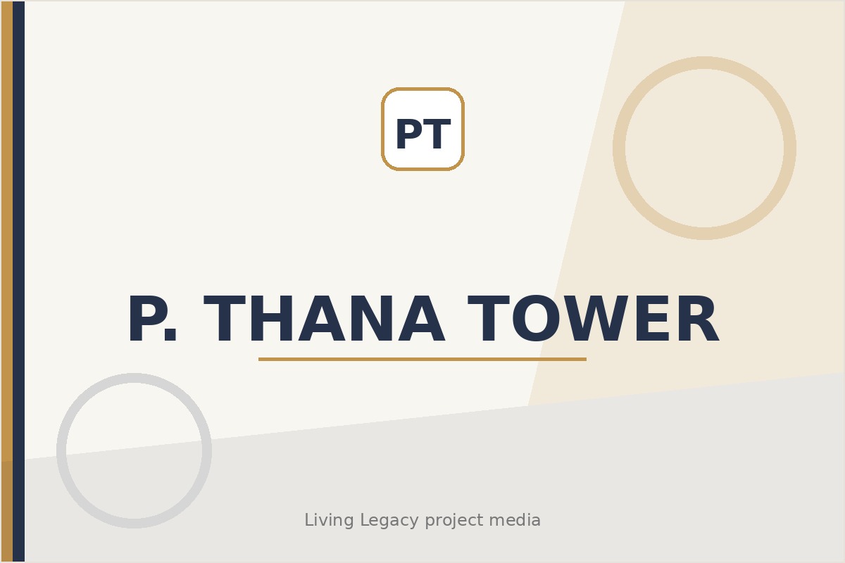 P. Thana Tower project