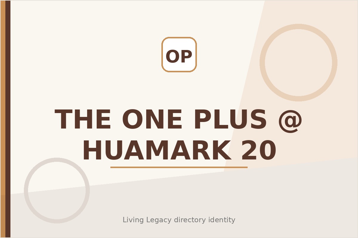 The One Plus @ HuaMark 20 project