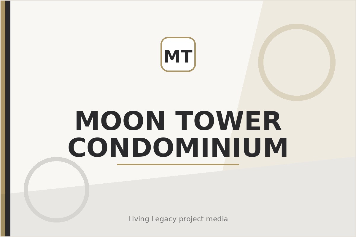 Moon Tower Condominium project