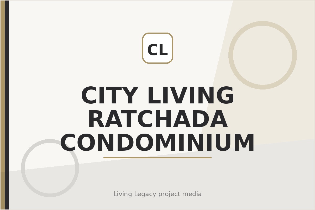 City Living Ratchada Condominium project