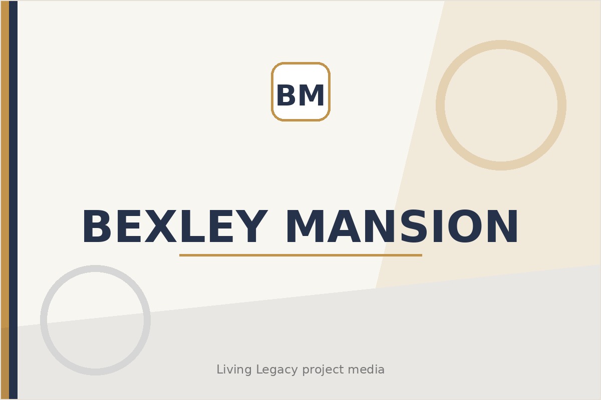 Bexley Mansion project